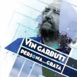 Vin Garbutt - Persona... Grata '2005