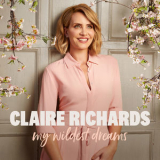 Claire Richards - My Wildest Dreams (Deluxe) [Hi-Res] '2019