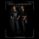 Gioeli - Castronovo - Set The World On Fire '2018