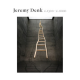 Jeremy Denk - C.1300 - C.2000 '2019