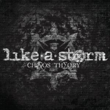 Like A Storm - Chaos Theory Part 1 '2012