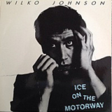 Wilko Johnson - Ice On The Motorway '1987