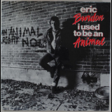 Eric Burdon - I Used To Be An Animal (1992 Remaster) '1988