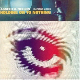 Agnelli & Nelson - Holding On To Nothing [CDS] '2003