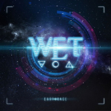 W.E.T. - Earthrage '2018