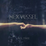 Hexvessel - All Tree '2019