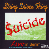 String Driven Thing - Suicide - Live In Berlin '1995