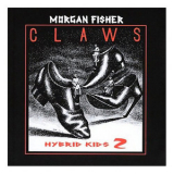 Morgan Fisher - Claws - Hybrid Kids 2 '1980