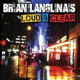 Brian Langlinais - Loud & Clear '2014
