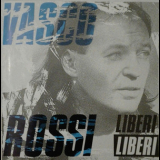 Vasco Rossi - Liberi Liberi {2007} '1989