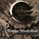 Carolyn Wonderland - Moon Goes Missing '2017