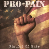 Pro-pain - Fistful Of Hate '2004
