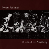 Loren Stillman - It Could Be Anything '2005