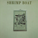 Shrimp Boat - Duende '1991