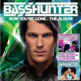 Basshunter - Now Youre Gone (the Album) '2008