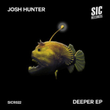 Josh Hunter - Deeper EP '2019