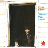 Townes Van Zandt - Flyin' Shoes '1978