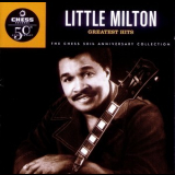 Little Milton - Greatest Hits: The Chess 50th Anniversary Collection '1997