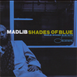 Madlib - Shades Of Blue '2003