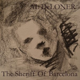 Al Deloner - The Sheriff Of Barcelona '2019
