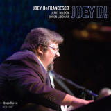 Joey Defrancesco - Joey D! '2008