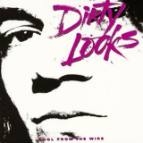 Dirty Looks - Cool From The Wire '1988