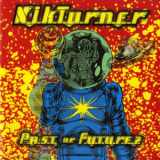 Nik Turner - Past Or Future '2016