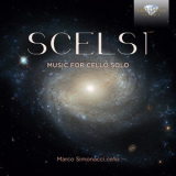 Marco Simonacci - Scelsi Music For Cello Solo [Hi-Res] '2017