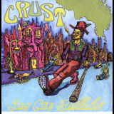 Crust - Sag City Bullshit '2017