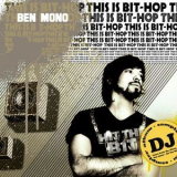 Ben Mono - This Is Bit-Hop '2007