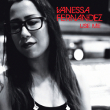 Vanessa Fernandez - Use Me '2014