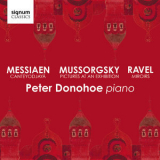 Peter Donohoe - Mussorgsky- Pictures At An Exhibition - Messiaen- Cantepyodjayaq - Ravel Miroirs '2019