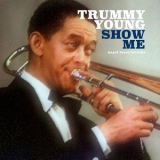 Trummy Young - Show Me '2019