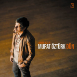 Murat Ozturk - Dun '2015