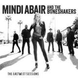 Mindi Abair & The Boneshakers - The Eastwest Sessions '2017