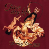 Army Of Lovers - Give My Life [CDS] '1995