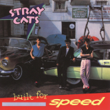 Stray Cats - Built For Speed '1982