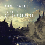 Anne Paceo - Fables Of Shwedagon '2018