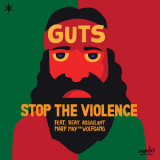 Guts - Stop The Violence '2017