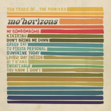 Mo' Horizons - 10 Years Of... The Remixes '2008