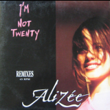 Alizee - I'm Not Twenty (Remixes) '2003