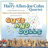 Harry Allen Joe Cohn Quartet - Guys And Dolls '2007