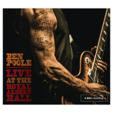 Ben Poole - Live At The Royal Albert Hall '2014