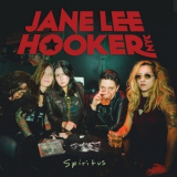 Jane Lee Hooker - Spiritus '2017