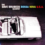 The Dave Brubeck Quartet - Bossa Nova U.S.A. '1963