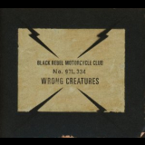 Black Rebel Motorcycle Club - Wrong Creatures '2018