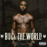 Young Buck - Buck The World '2007