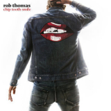 Rob Thomas - Chip Tooth Smile '2019