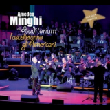Amedeo Minghi - All'Auditorium L'Ascolteranno Gli Americani '2009
