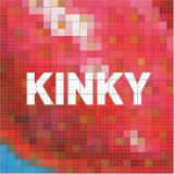 Kinky - Kinky '2002